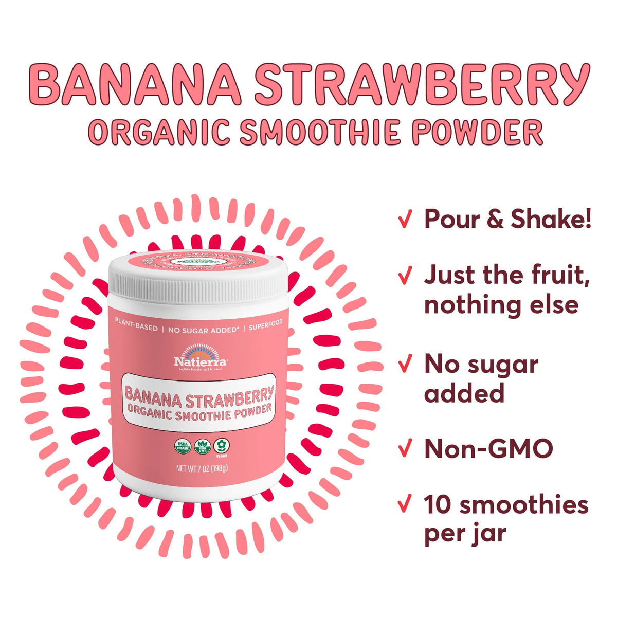 A jar of Natierra Banana Strawberry Organic Smoothie Powder next to list of main product claims